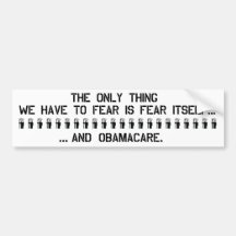 Obamacare - Be Afraid. Bumper Stickers