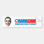 Obamacare - Bend over here it comes Bumper Sticker