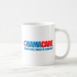 Obamacare - Bend over here it comes Coffee Mug