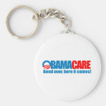Obamacare - Bend over here it comes Key Chains