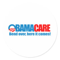 Obamacare - Bend over here it comes Sticker