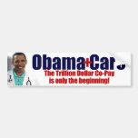 ObamaCare: Trillion Dollar Co-Pay Bumper Stickers