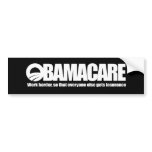 OBAMACARE - WORK HARDER bumper stickers