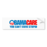 Obamacare - You can't cure stupid bumper stickers