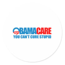Obamacare - You can't cure stupid Sticker