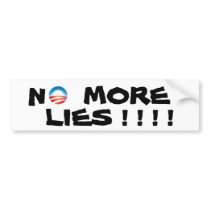 ObamaLogocut, N, MORE, LIES ! ! ! ! Bumper Stickers