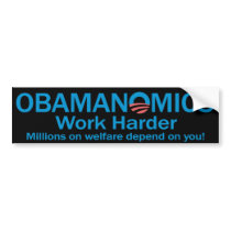 Obamanomics Bumpersticker bumper stickers