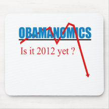 Obamanomics - is it 2012 yet? mouse mat