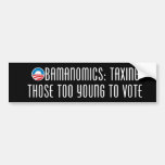 Obamanomics: Taxing those too Young to Vote Bumper Stickers
