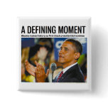Obama's Defining Moment Button