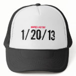 OBAMAS LAST DAY, 1/20/13 TRUCKER HAT