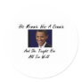 OBAMAS MOMMIE WAS A COMMIE AND SHE TAUGHT HIM ALL ROUND STICKER