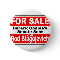 Obama's Senate Seat for Sale Pinback Button