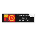 obamasnation, Let's not make this a REALITY!!! bumper stickers