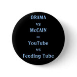 OBAMAvsMcCAIN=YouTubevsFeeding Tube buttons