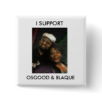 obbuscardphoto2, I SUPPORT, OSGOOD & BLAQUE Button