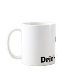 Obey, and Drink Coffee mugs