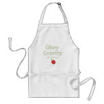 obey gravity- it's the law! aprons