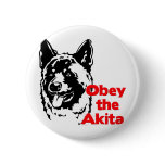 Obey the Akita Pin