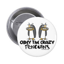 Obey The Crazy Penguins Buttons - Customised