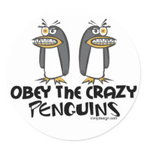 Obey the crazy Penguins!