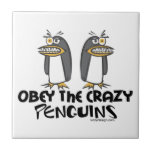 Obey the crazy Penguins! Ceramic Tile