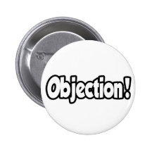 Objection! Button