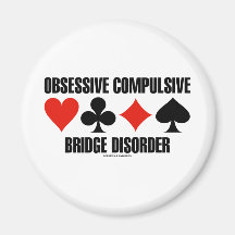 Obsessive Compulsive Bridge Disorder (OCBD) Magnet