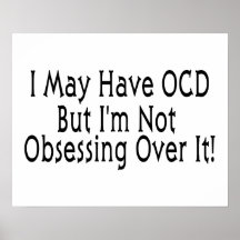 Obsessive Compulsive Obsession Print