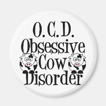 Obsessive Cow Disorder Fridge Magnet