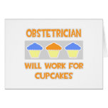 Obstetrician ... Will Work For Cupcakes Cards
