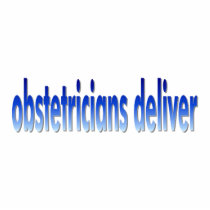 Obstetricians Deliver Pun