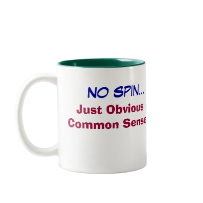 Obvious Common Sense! Coffee Mug by jcmarshal