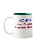 Obvious Common Sense! mugs