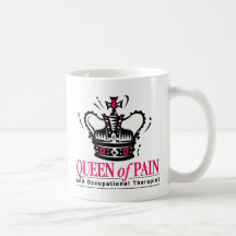 Occupational Therapist - Queen of Pain Mugs