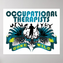 Occupational Therapists Gone Wild Print