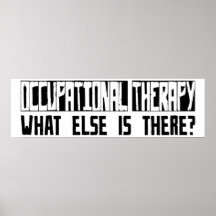 Occupational Therapy What Else Is There? Poster