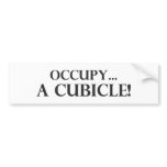 Occupy a Cubicle Bumper Stickers