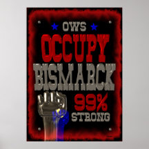 Occupy Bismarck OWS protest 99 strong poster