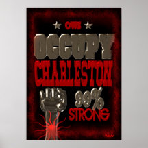 Occupy Charleston OWS protest 99 strong poster
