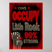 Occupy Little Rock OWS protest 99 strong poster