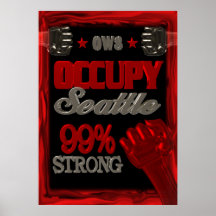 Occupy Seattle OWS protest 99 strong poster