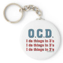 OCD I Do Things in 3's Keychains