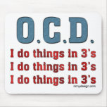 OCD I Do Things in 3's Mousepads