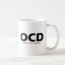 OCD - Obsessive Collie Disorder Mugs