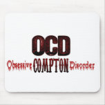 OCD- Obsessive Compton Disorder Mouse Pads