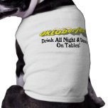 Octoberfest Drink All Night & Dance On Tables! Doggie Tee