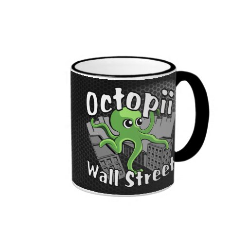 Octopii Wall Street - Occupy Wall St! Coffee Mugs