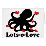 Octopus has a lots of love greeting card