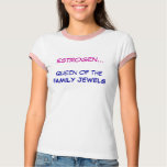 Oestrogen Queen - t-shirts